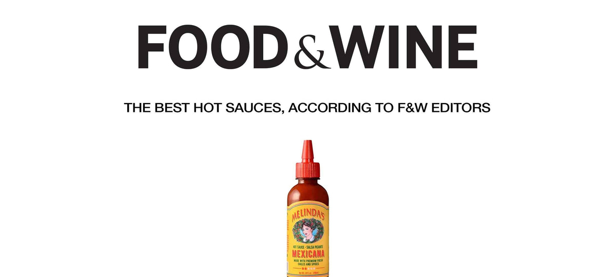Food & Wine magazine logo above a bottle of Melinda's Mexicana hot sauce with yellow label and red cap