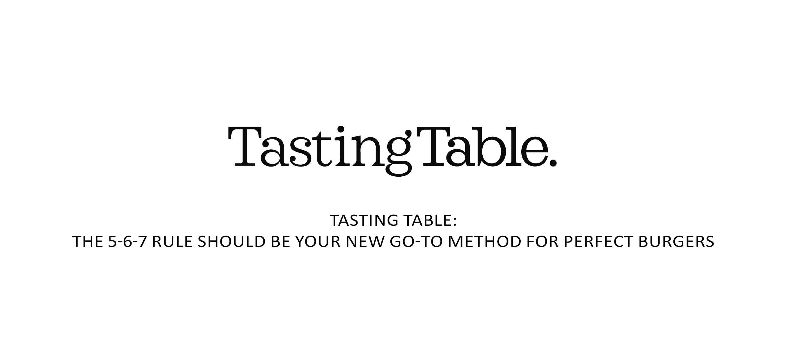 TastingTable logo with article headline about the 5-6-7 rule for cooking perfect burgers