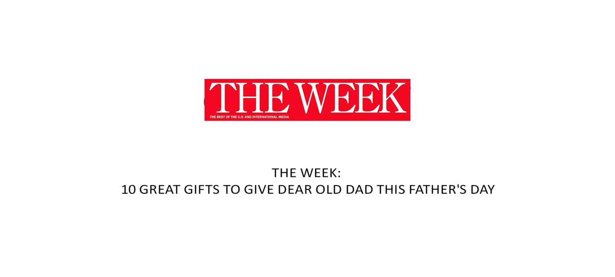 The Week magazine logo with article headline "10 Great Gifts to Give Dear Old Dad This Father's Day"
