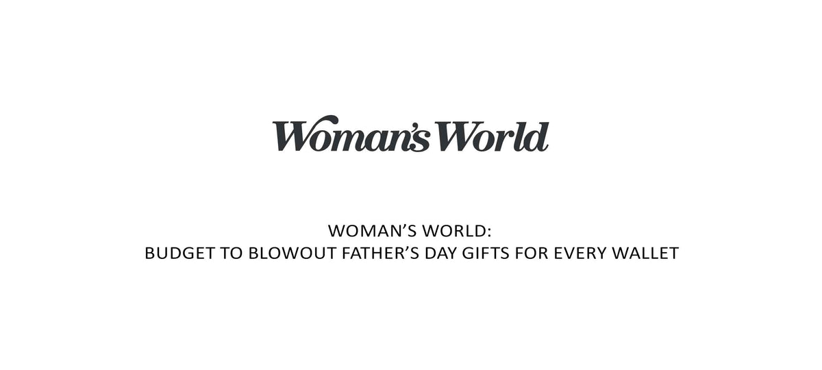 Woman's World magazine logo above text reading "Budget to Blowout Father's Day Gifts for Every Wallet"