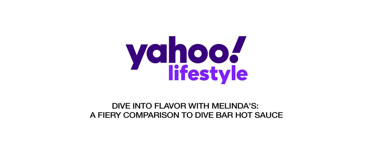 Yahoo Lifestyle logo above article title "Dive Into Flavor with Melinda's: A Fiery Comparison to Dive Bar Hot Sauce"