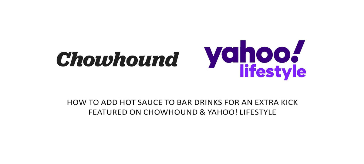 Chowhound and Yahoo! Lifestyle logos above text "How to add hot sauce to bar drinks for an extra kick"