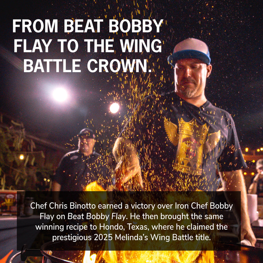 Chef Chris Binotto cooking over flames. From Beat Bobby Flay to the Wing Battle crown. Chef Chris Binotto earned a victory over Iron Chef Bobby Flay on Beat Bobby Flay. He then brought the same winning recipe to Hondo, Texas, where he claimed the prestigious 2025 Melinda’s Wing Battle title.