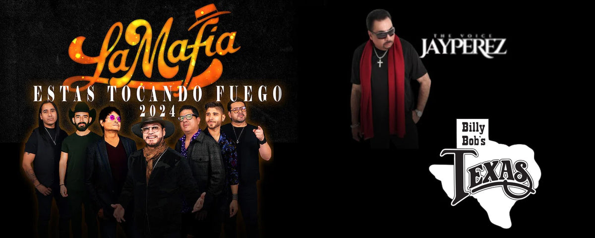 La Mafia. ESTAS TOCANDO FUEGO. 2024. JAYPEREZ. Billy Bob's. TEXAS