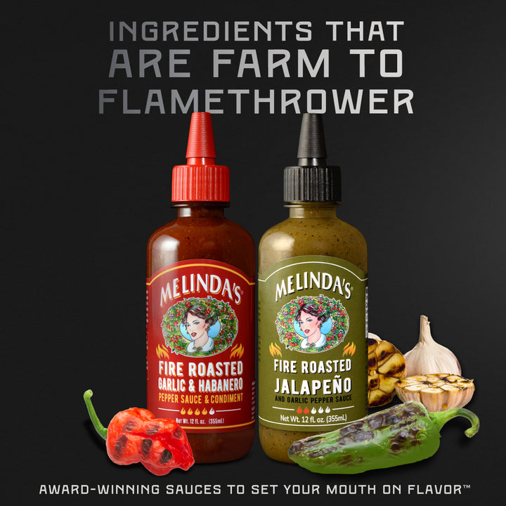 Two bottles of Melinda's Fire Roasted hot sauces with peppers and garlic, text reads "Ingredients that are farm to...